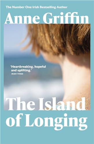 The Island of Longing: The emotional, unforgettable Top Ten Irish bestseller von Sceptre